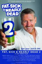 Watch Fat, Sick & Nearly Dead 2 Watch123movies