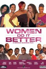 Watch Women Do It Better Watch123movies