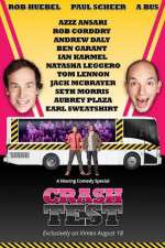 Watch Crash Test: With Rob Huebel and Paul Scheer Watch123movies