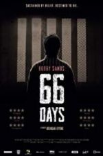 Watch Bobby Sands: 66 Days Watch123movies