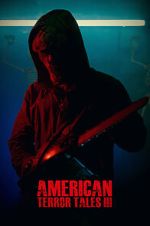 Watch American Terror Tales 3 Watch123movies