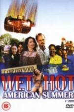 Watch Wet Hot American Summer Watch123movies