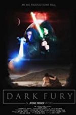 Watch Dark Fury: A Star Wars Fan Film Watch123movies