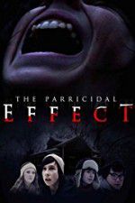 Watch The Parricidal Effect Watch123movies