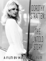 Watch Dorothy Stratten: The Untold Story Watch123movies