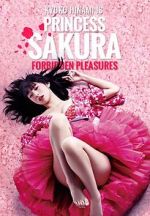 Watch Princess Sakura: Forbidden Pleasures Watch123movies