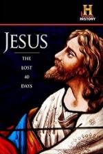 Watch History Channel Jesus The Lost 40 Days Watch123movies