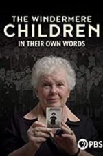 Watch The Windermere Children: In Their Own Words Watch123movies