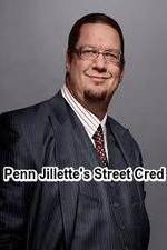 Watch Penn Jillette\'s Street Cred Watch123movies