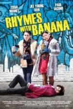 Watch Rhymes with Banana Watch123movies