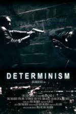 Watch Determinism Watch123movies
