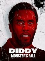 Watch Diddy: Monster\'s Fall Watch123movies