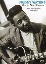 Watch Muddy Waters: Got My Mojo Working Watch123movies