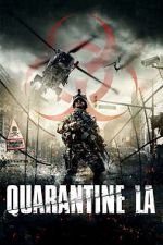 Watch Quarantine L.A. Watch123movies