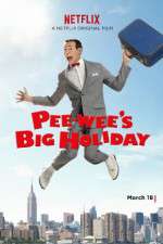 Watch Pee-wee's Big Holiday Watch123movies