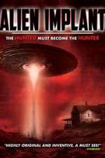 Watch Alien Implant: The Hunted Must Become the Hunter Watch123movies