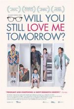 Watch Will You Still Love Me Tomorrow? Watch123movies