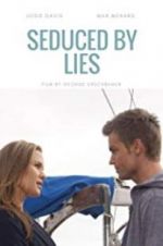 Watch Seduced by Lies Watch123movies