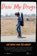 Watch Doin\' My Drugs Watch123movies