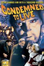 Watch Condemned to Live Watch123movies