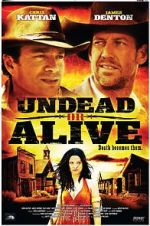 Watch Undead or Alive: A Zombedy Watch123movies