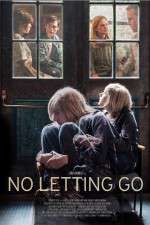 Watch No Letting Go Watch123movies