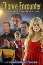 Watch Chance Encounter A Star Trek Fan Film Watch123movies