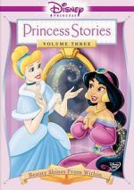 Watch Disney Princess Stories Volume Three: Beauty Shines from Within Watch123movies