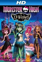 Watch Monster High: 13 Wishes Watch123movies