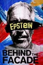 Watch Epstein: Behind the Façade Watch123movies