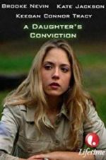 Watch A Daughter\'s Conviction Watch123movies