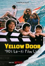 Watch Yellow Door: \'90s Lo-fi Film Club Watch123movies