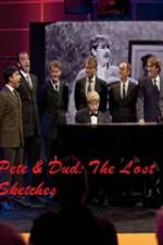 Watch Pete & Dud: The Lost Sketches Watch123movies