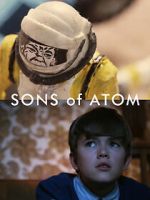 Watch Sons of Atom (Short 2012) Watch123movies