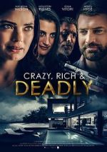 Watch Crazy, Rich and Deadly Watch123movies