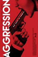 Watch Aggression Watch123movies