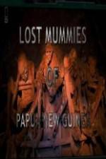 Watch National Geographic Lost Mummies Of Papua New Guinea Watch123movies