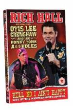 Watch Rich Hall Hell No I Aint Happy Watch123movies