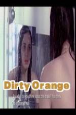 Watch Dirty Orange Watch123movies