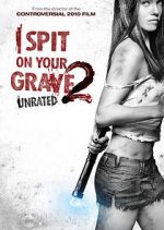 Watch I Spit on Your Grave 2 Watch123movies