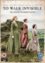 Watch Walk Invisible: The Brontë Sisters Watch123movies