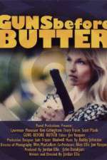Watch Guns Before Butter Watch123movies