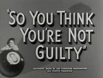 Watch So You Think You\'re Not Guilty (Short 1950) Watch123movies