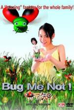 Watch Bug Me Not! Watch123movies