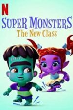 Watch Super Monsters: The New Class Watch123movies