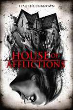 Watch House of Afflictions Watch123movies
