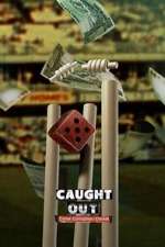 Watch Caught Out: Crime. Corruption. Cricket Watch123movies