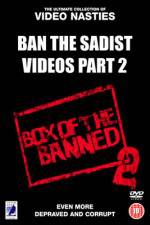 Watch Ban the Sadist Videos Part 2 Watch123movies