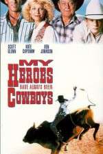 Watch My Heroes Have Always Been Cowboys Watch123movies