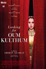 Watch Looking for Oum Kulthum Watch123movies